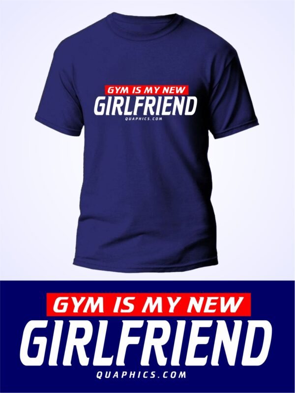 Gym Girlfriend Fitness Gym T-shirt - Unisex Graphic Printed Tees