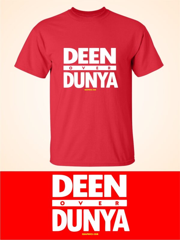 Deen over Dunya T Shirt - Islamic Graphic Printed Tees